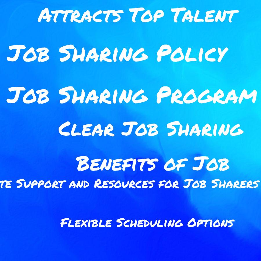 how can you create a job sharing program that attracts top talent