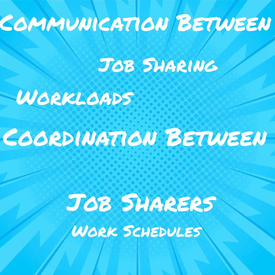 how does job sharing affect workloads and work schedules