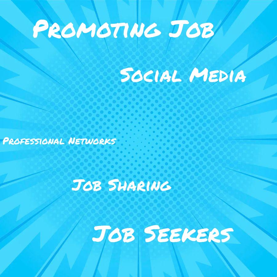 what are the best channels for promoting job sharing opportunities to job seekers