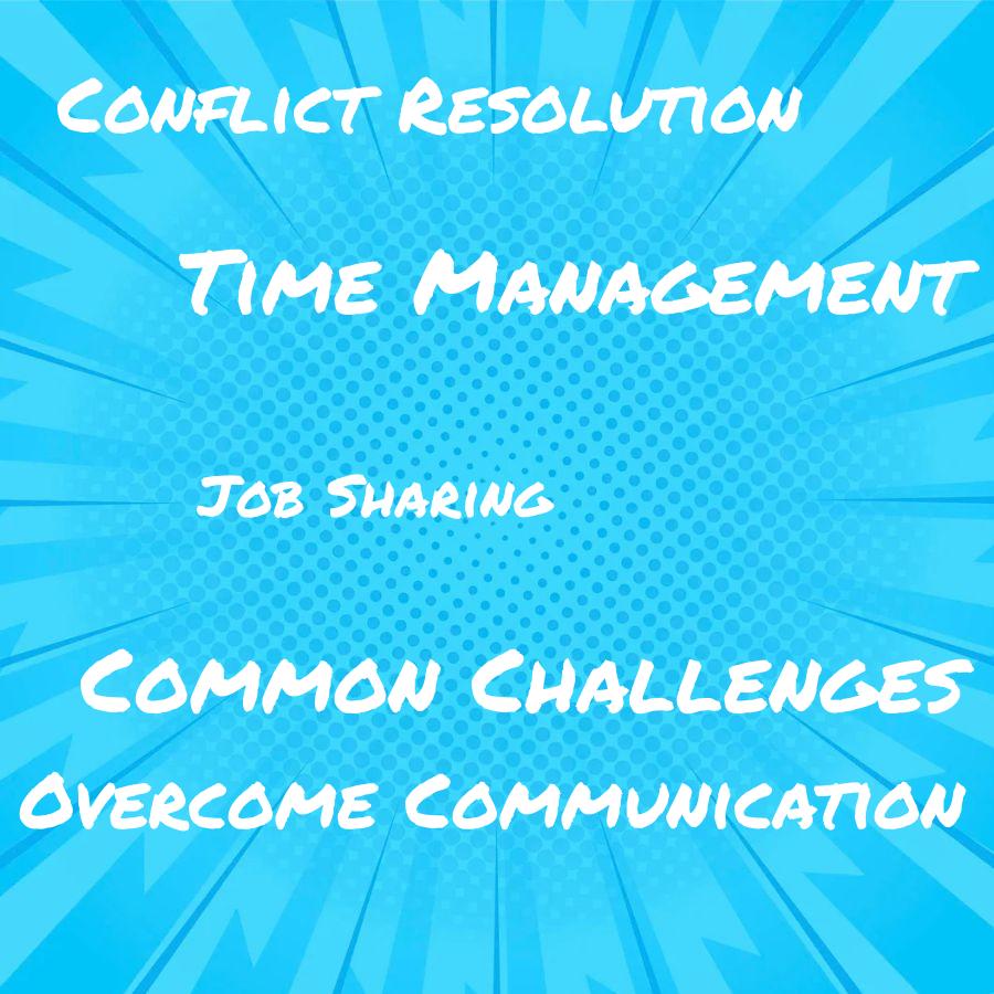 what are the common challenges of job sharing and how can they be overcome
