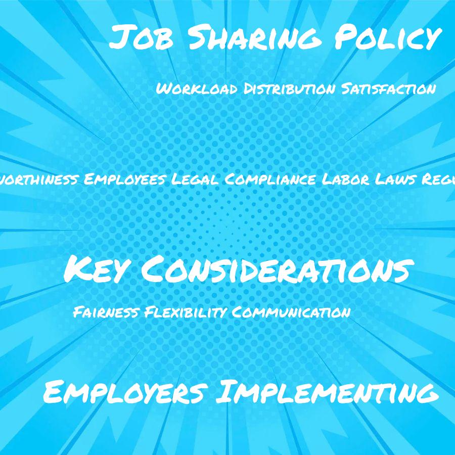 what are the key considerations for employers when implementing a job sharing policy